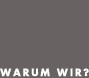 Warum wir?